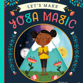 Let's Make Yoga Magic Book