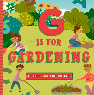 G Is For Gardening Book
