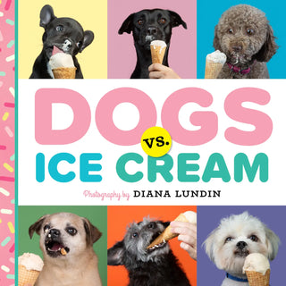 Dogs vs. Ice Cream Book