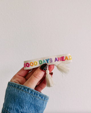 good days ahead embroidered bracelet
