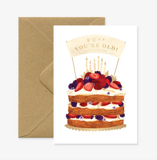 Fuck You're Old Card