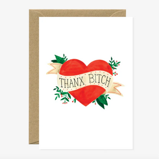 Thanks Bitch Card