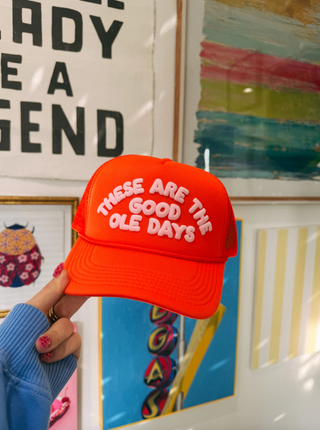 these are the good ole days trucker hat (orange)