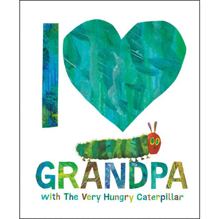 I Love Grandpa with the Very Hungry Catapiller Book